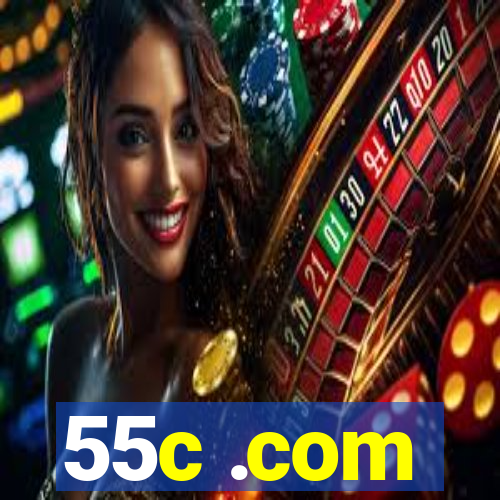 55c .com
